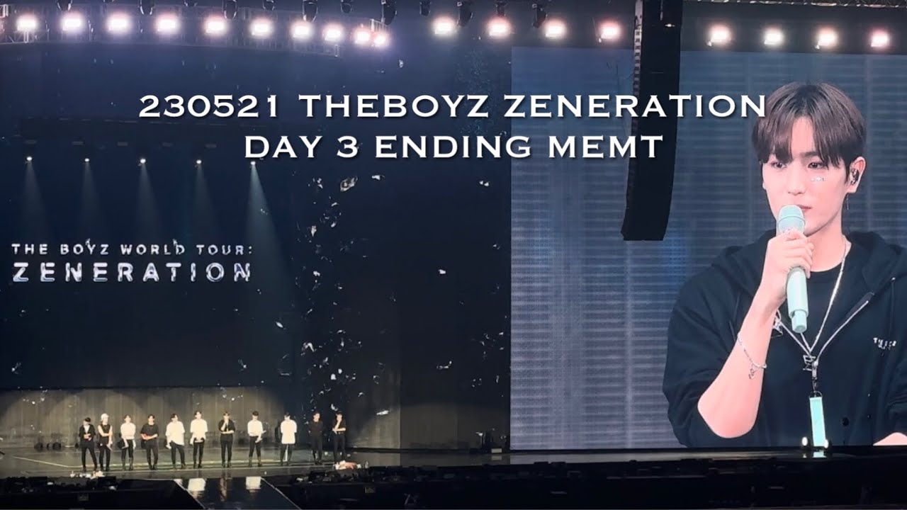 230521 더보이즈 제너레이션 막콘 엔딩 멘트 THEBOYZ ZENERATION DAY 3 Ending Ment