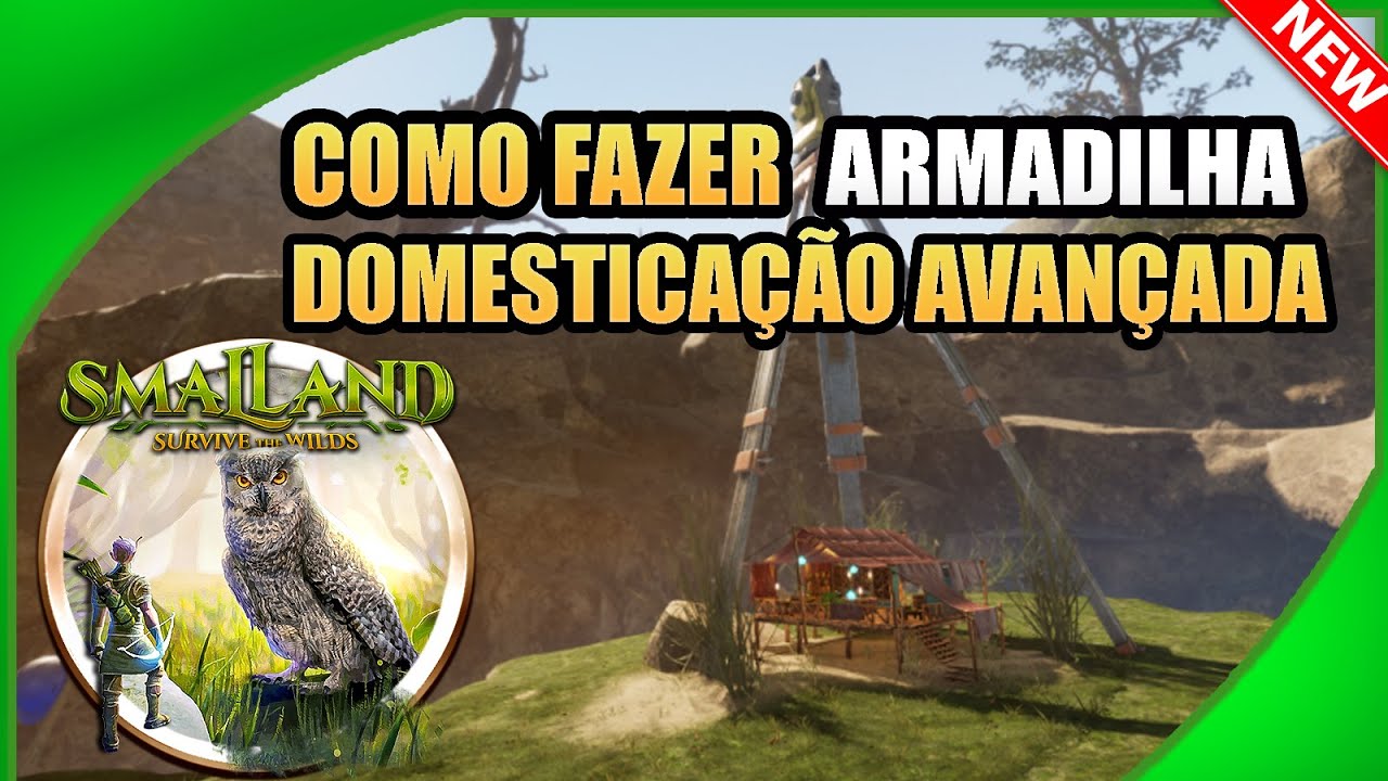 🟢 Como fazer Armadilha de Domesticação Avançada no Smalland 2024