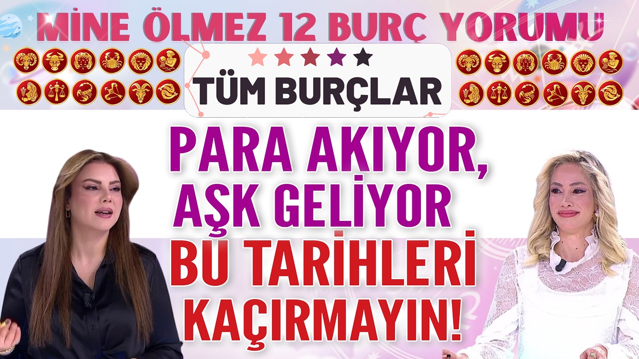 6-12 Nisan 2026 Mine &Ouml;lmez 12 bur&ccedil; yorumu! Para Akıyor, Aşk Geliyor! Bu Tarihleri Ka&ccedil;ırma!