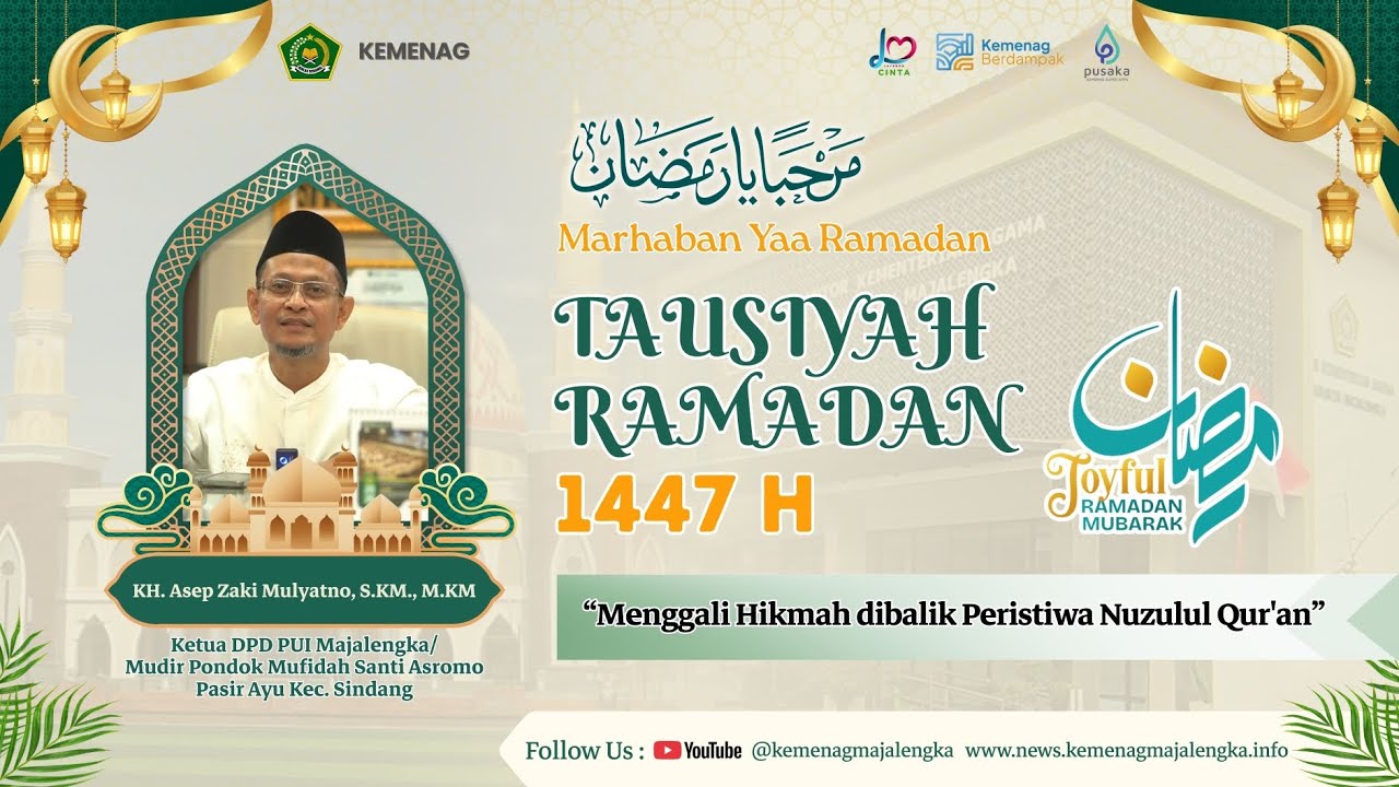 Menggali Hikmah dibalik Peristiwa Nuzulul Qur'an Oleh : KH. Asep Zaki Mulyatno, S.KM. M.KM.