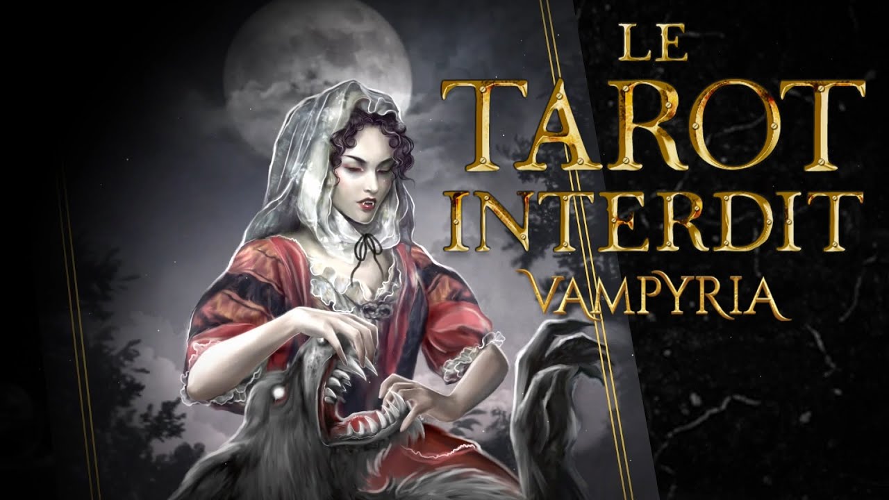 LE TAROT INTERDIT VAMPYRIA