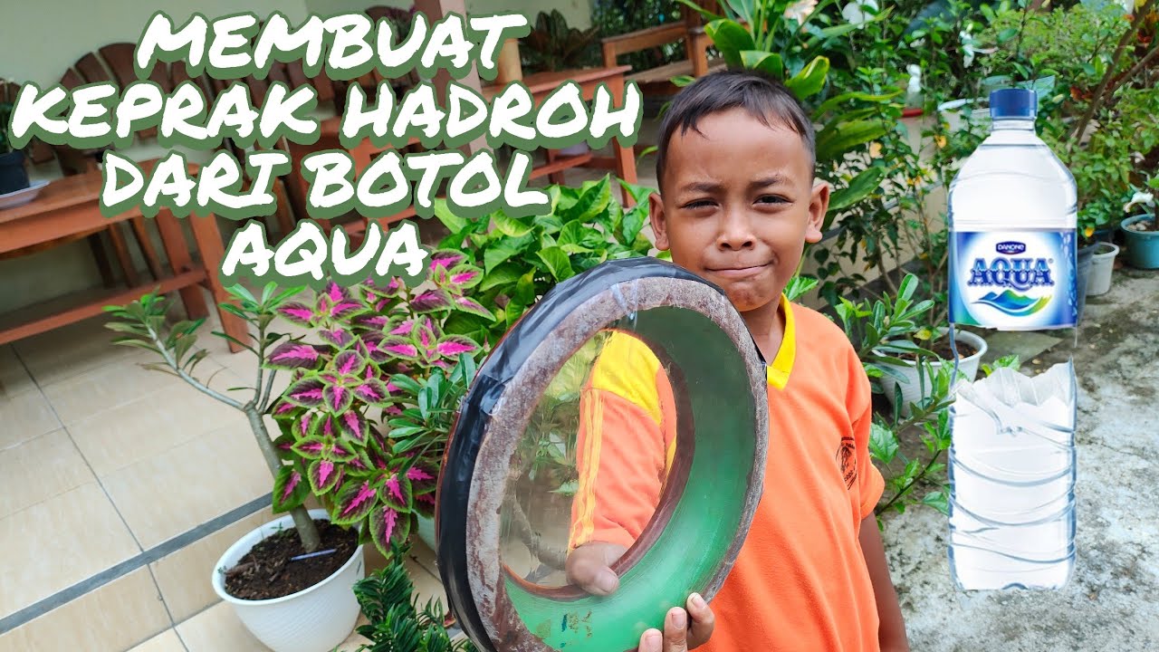 CARA MEMBUAT KEPRAK HADROH DARI BOTOL AQUA