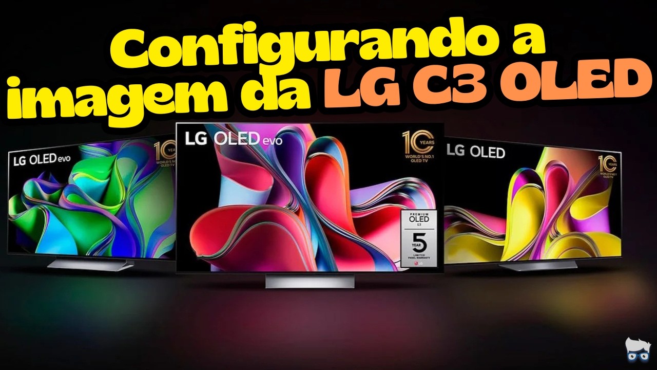 Configuração DEFINITIVA da LG OLED C3: 4K, HDR, Dolby Vision para Netflix, HBO Max e mais!