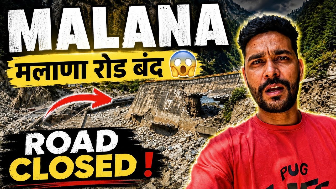 Malana village latest Road condition and construction 🚧? Kya waichin jaa sakte hai? 