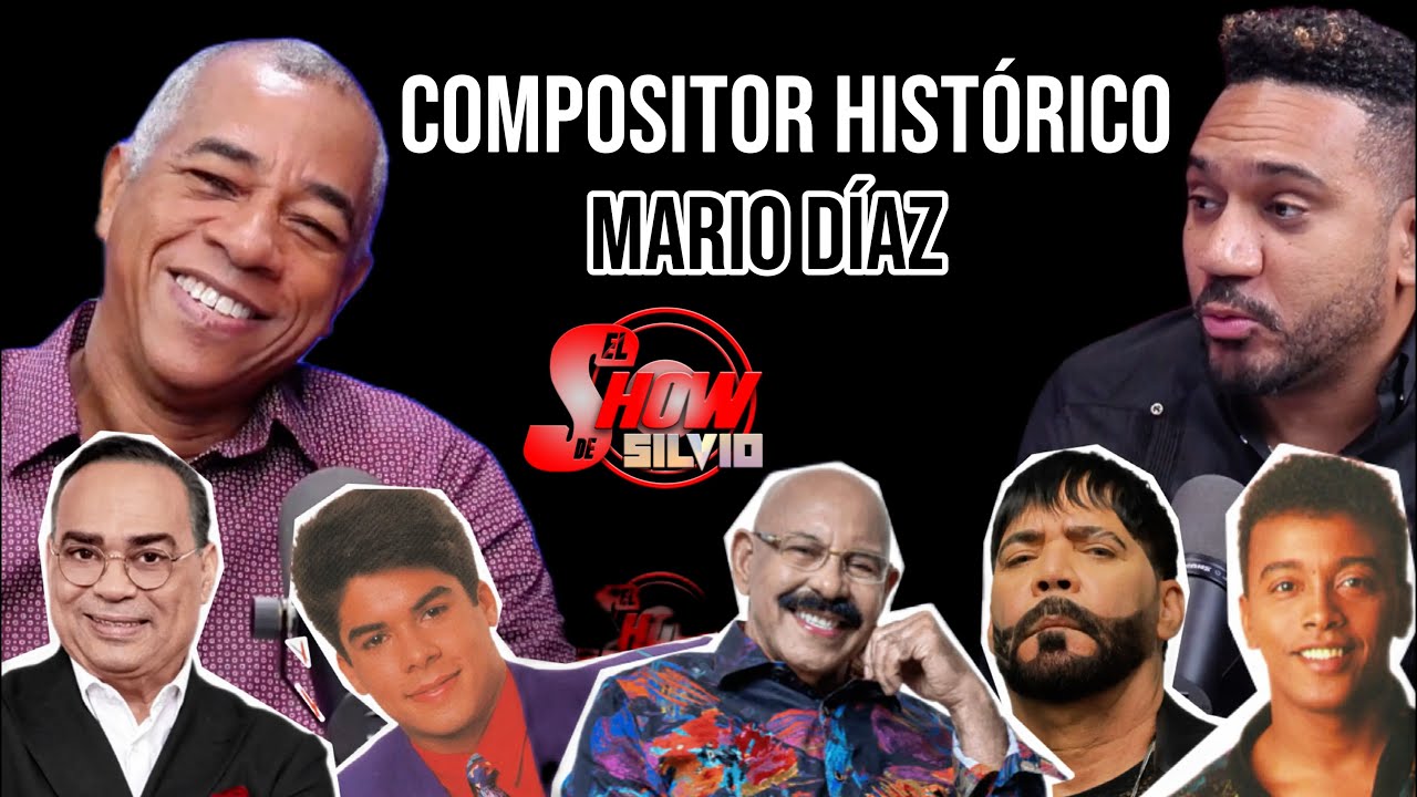 COMPOSITOR HISTÓRICO . MARIO DÍAZ. EL SHOW DE SILVIO.