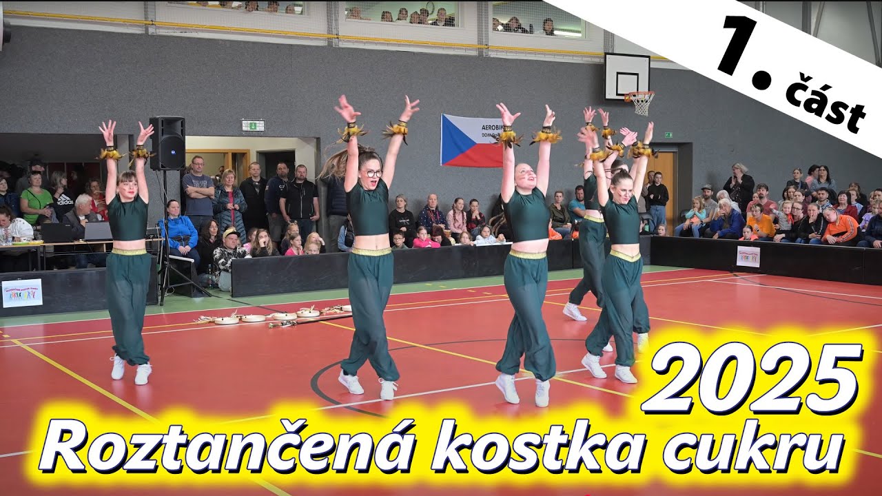 Roztančená kostka cukru 2025 - 1. část (Aerobik)