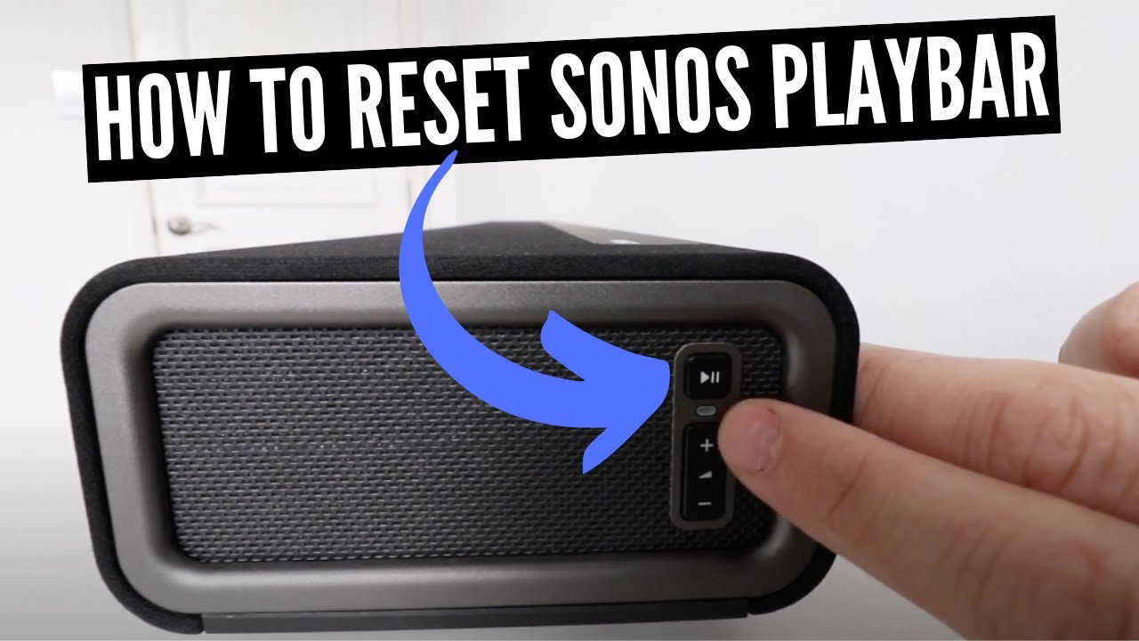How To Reset Sonos Playbar