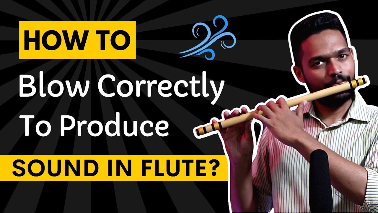 Beginner Flute Tutorial | How to Blow Correctly in Flute | How to Play Flute | Air Blowing Technique