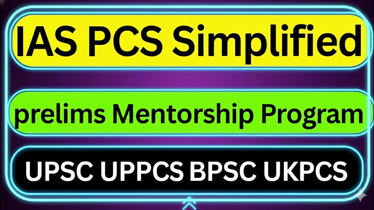 DAY 0.0 | Prelims Mentorship program 3.0 | IAS PCS Simplified | How to Proceed
