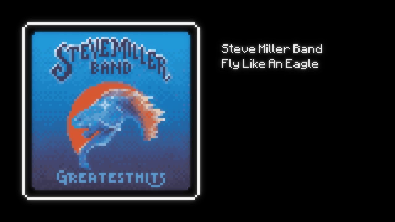 8-Bit Steve Miller Band - Fly Like An Eagle