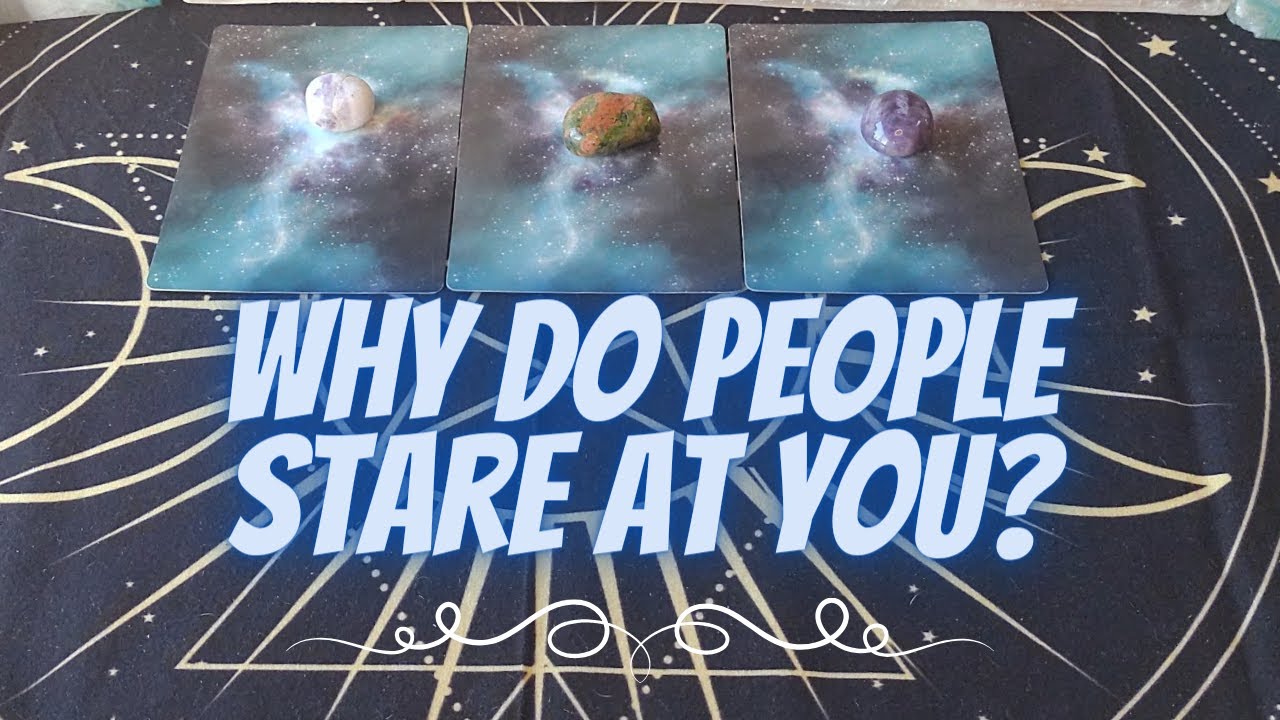 👀👅😲Why Do People Stare At You?👀👅😲 | 🔮✨⚡Psychic Pick-A-Card Tarot Reading🔮✨⚡