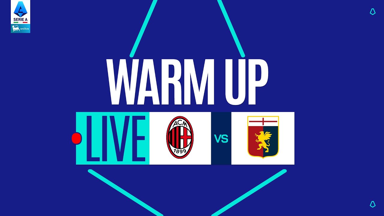 🔴 LIVE | Warm up | MILAN-GENOA | Serie A Enilive 2025/26