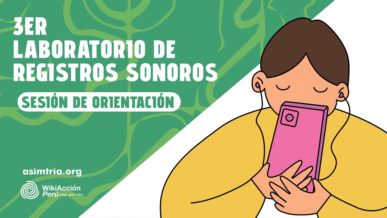3er Laboratorio de registros sonoros -  Sesión de orientación