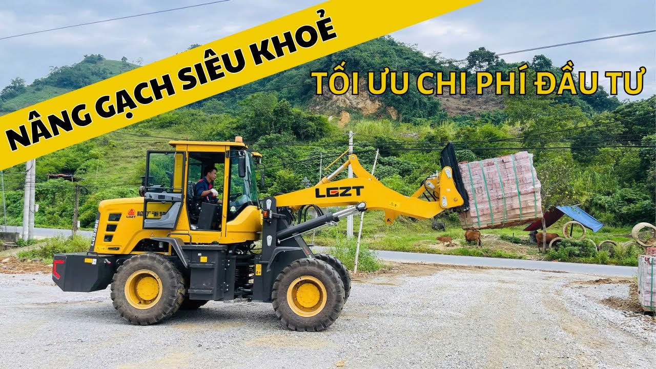 MÁY XÚC LẬT NÂNG GẠCH SIÊU KHOẺ TỐI ƯU CHI PHÍ ĐẦU TƯ | MÁY XÚC LẬT THÁO LẮP NHANH | 0989639886