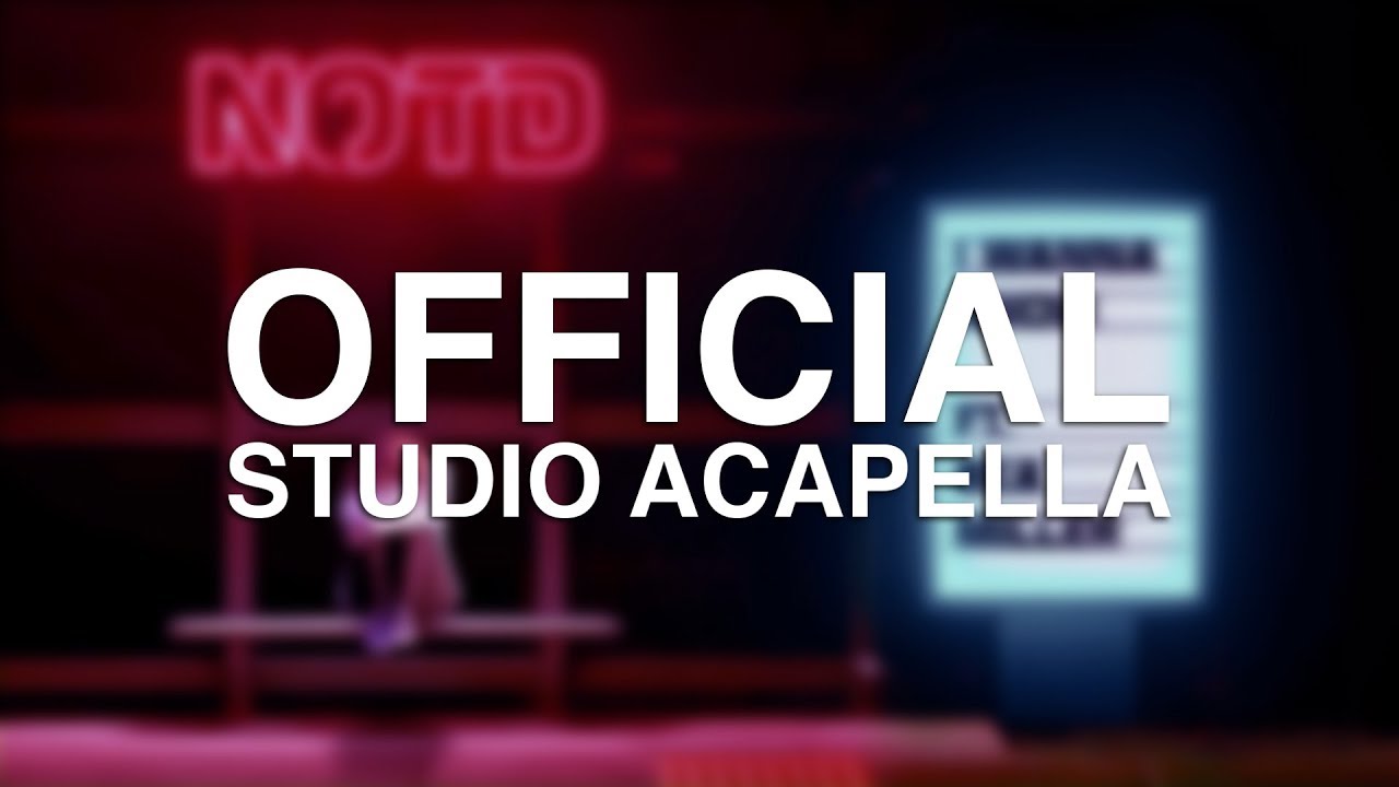 NOTD ft. Bea Miller - I Wanna Know (Official Studio Acapella)