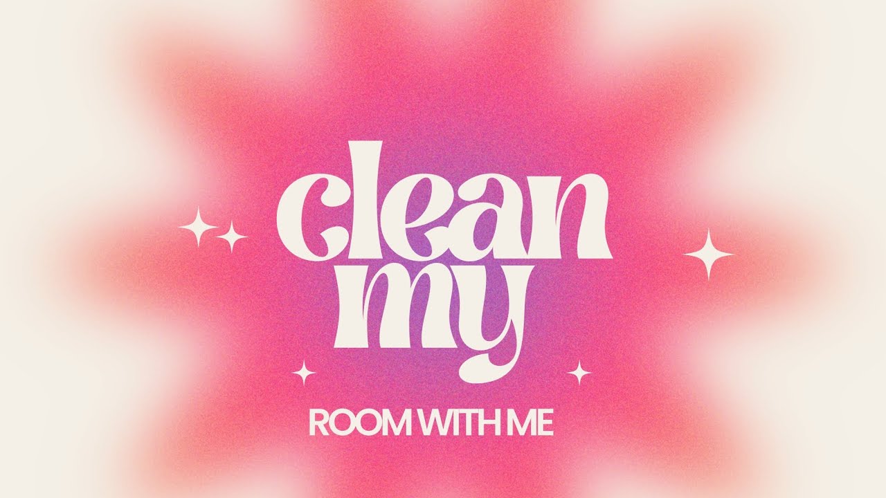 Clean my room with me