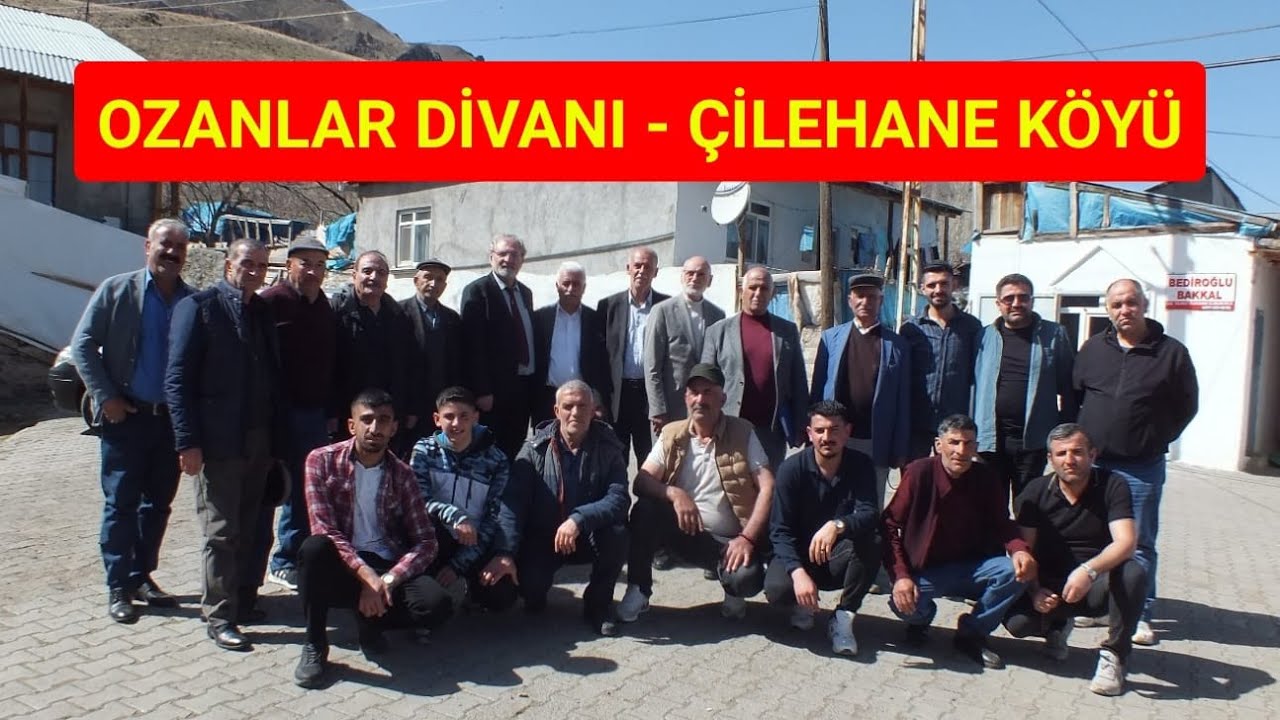 Çilehane Köyü - Ozanlar Divanı ( - 4 - )