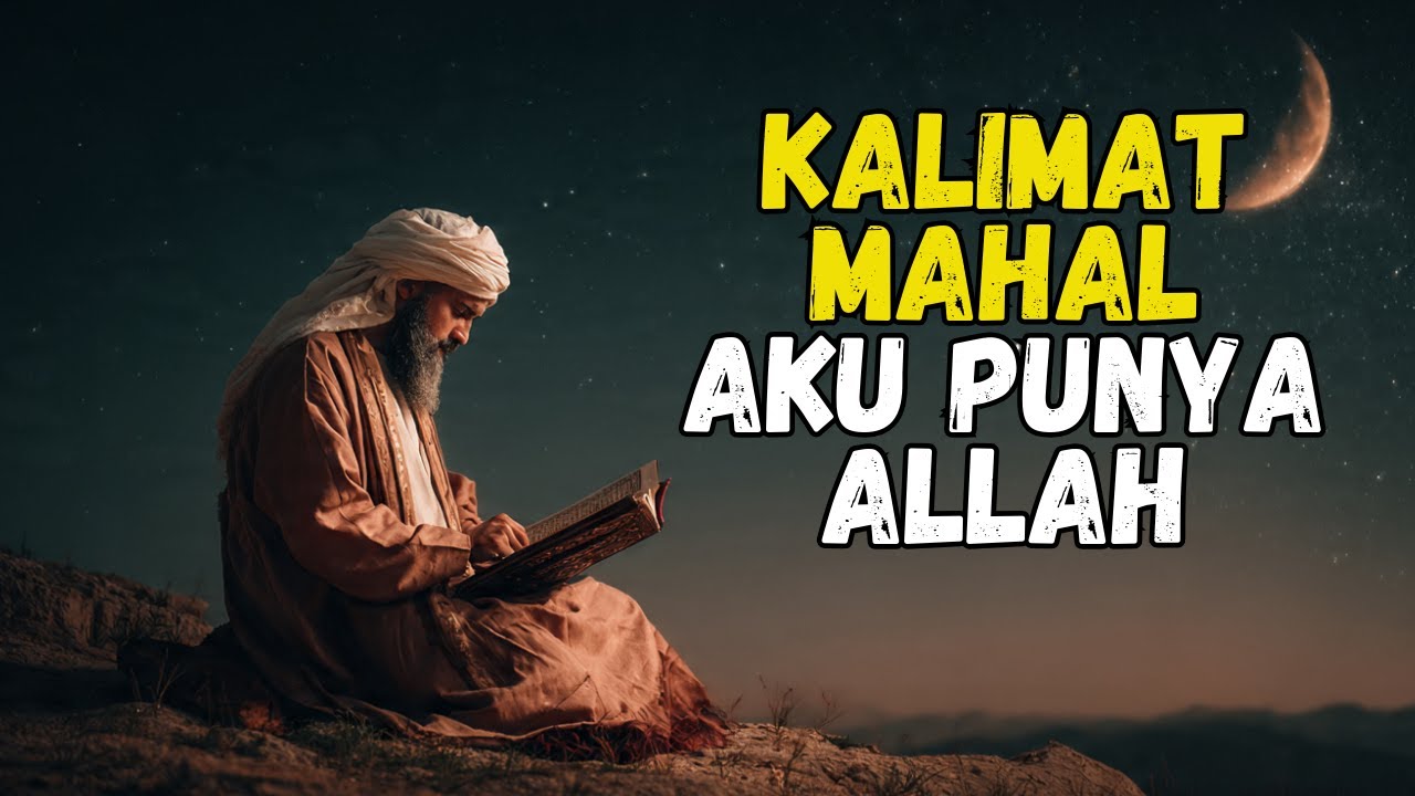 JIKA KAMU PUNYA ALLAH, APA YANG PERLU DITAKUTKAN || CAHAYA QUR'AN