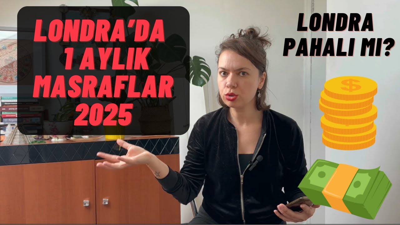 Londra 1 Aylık Yaşam Masrafları Ne Kadar 2025? (İngiltere Yaşam Masrafları 2025)
