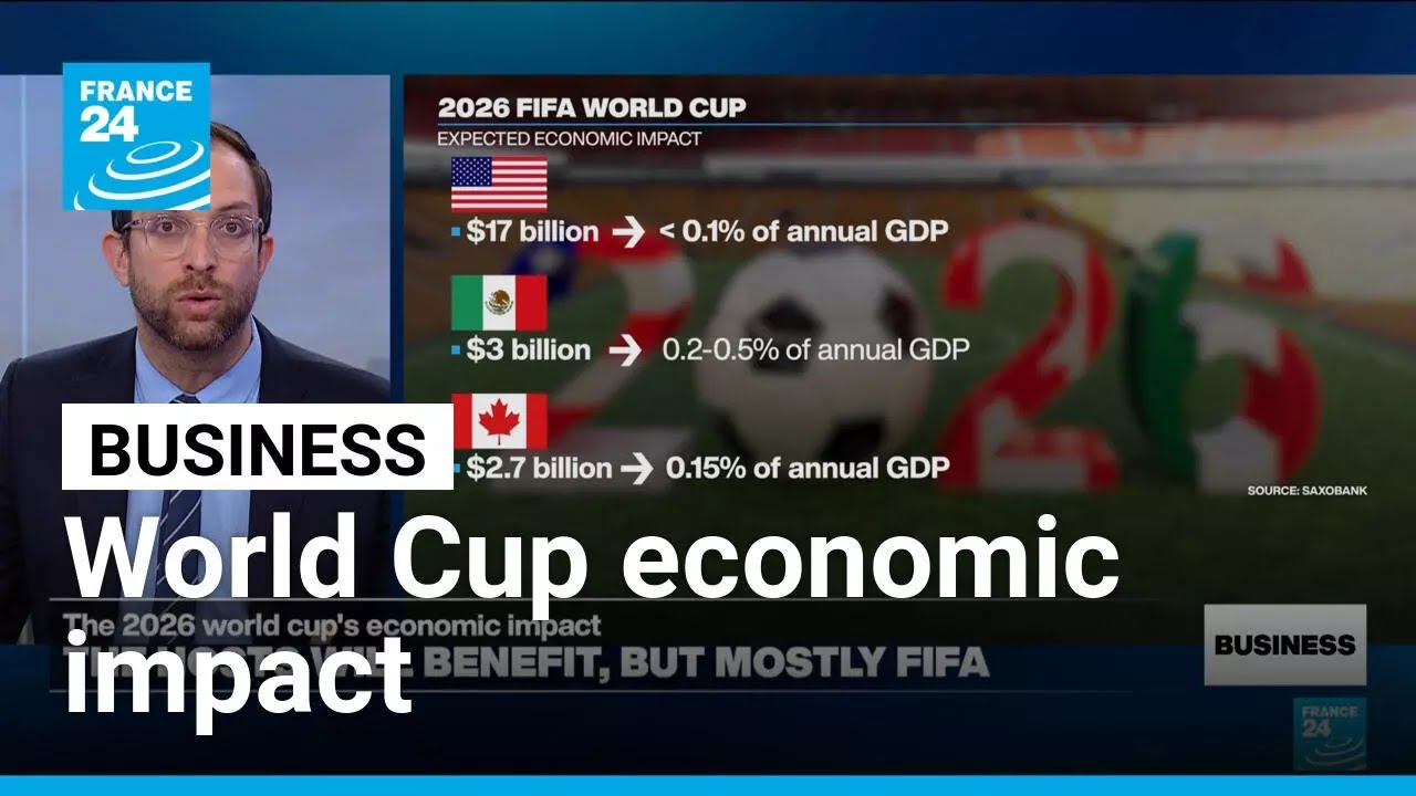 2026 World Cup set to generate nearly $41bn in economic output &bull; FRANCE 24 English