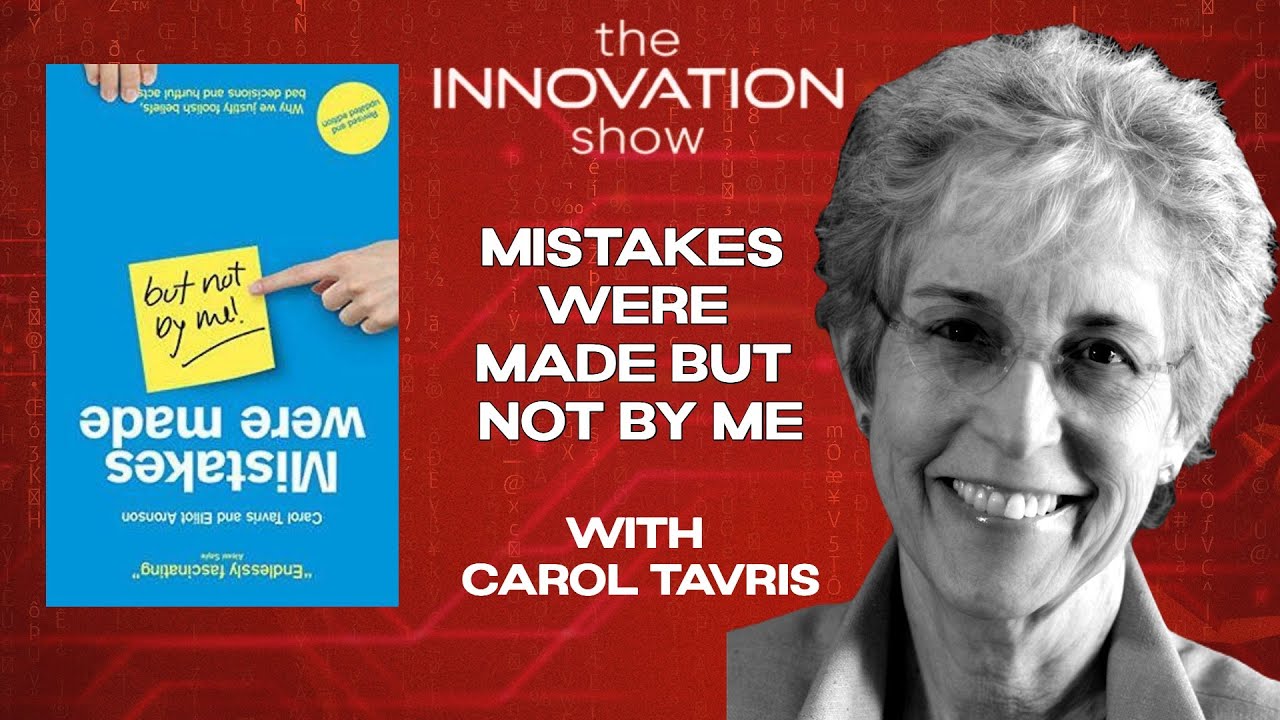 Carol Tavris   Mistakes Were Made But Not By Me