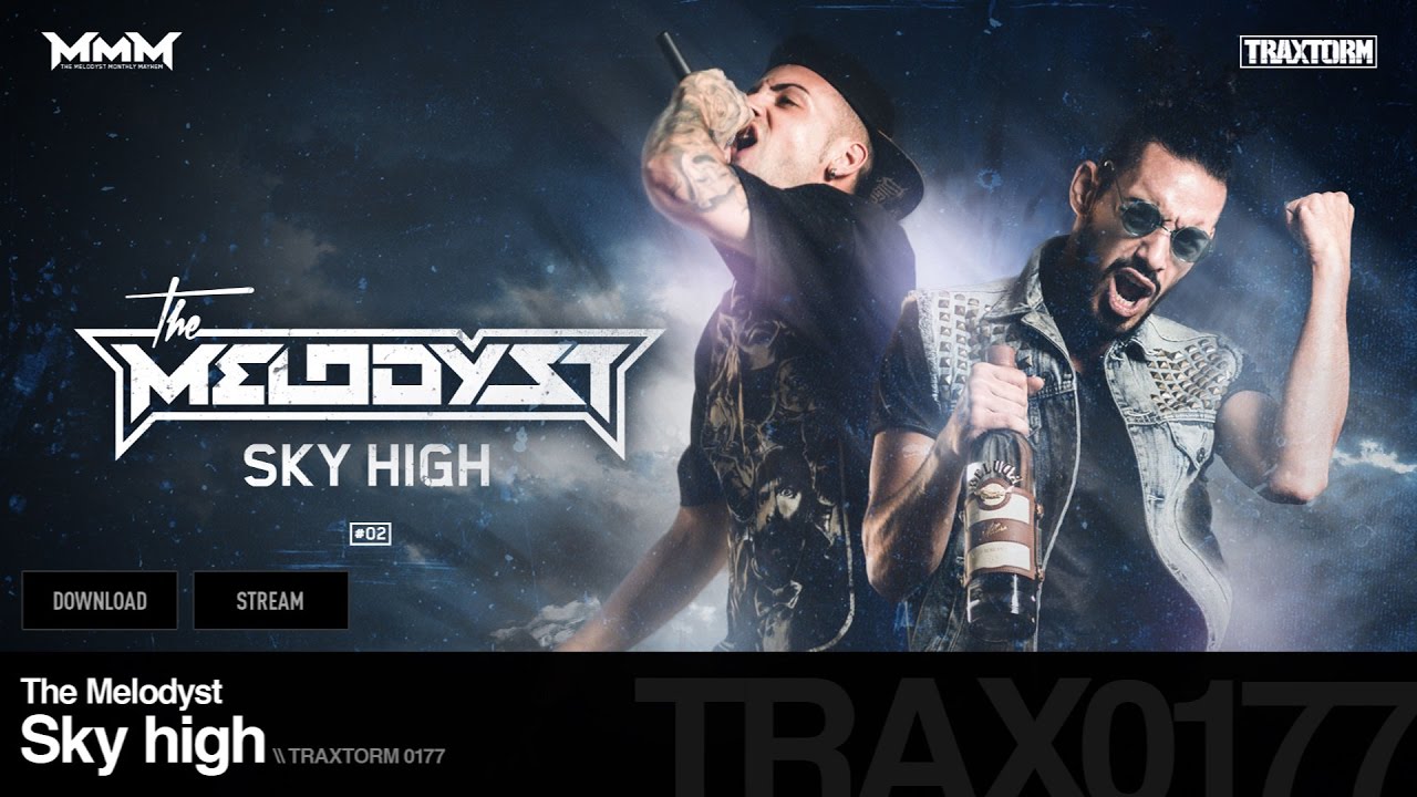 The Melodyst - Sky high (Traxtorm 0177)