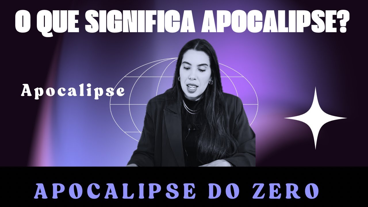 Apocalipse do zero - significado da palavra apocalipse