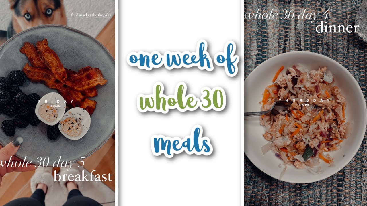Whole30 Meals | One Week of Whole30 Meals | Whole30 Week 1