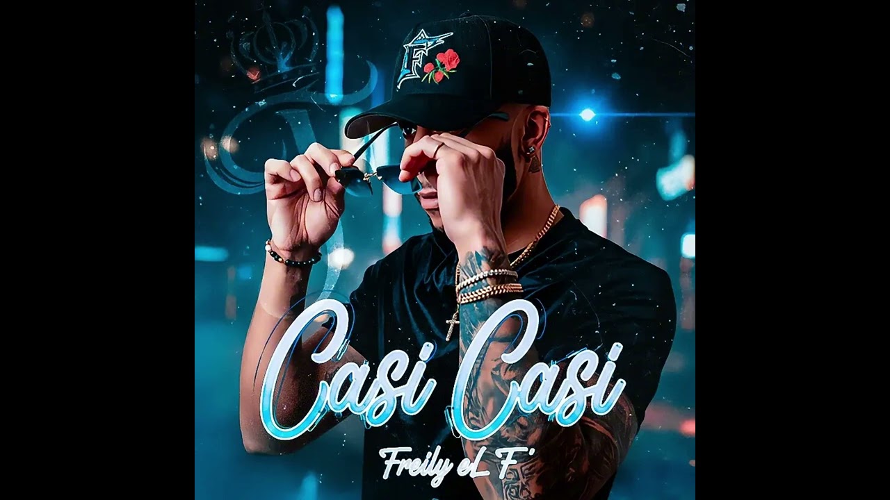 Freily eL F' - Casi Casi