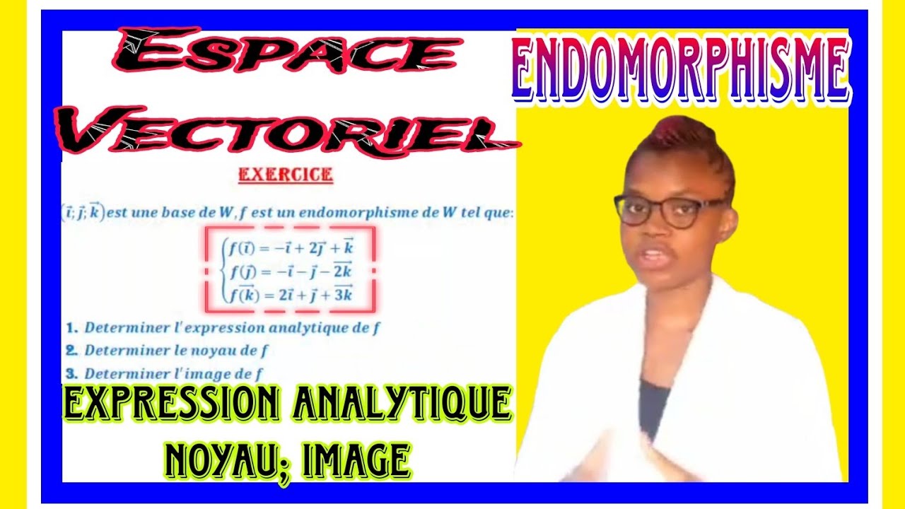 APPLICATION LINEAIRE : IMAGE  ET NOYAU