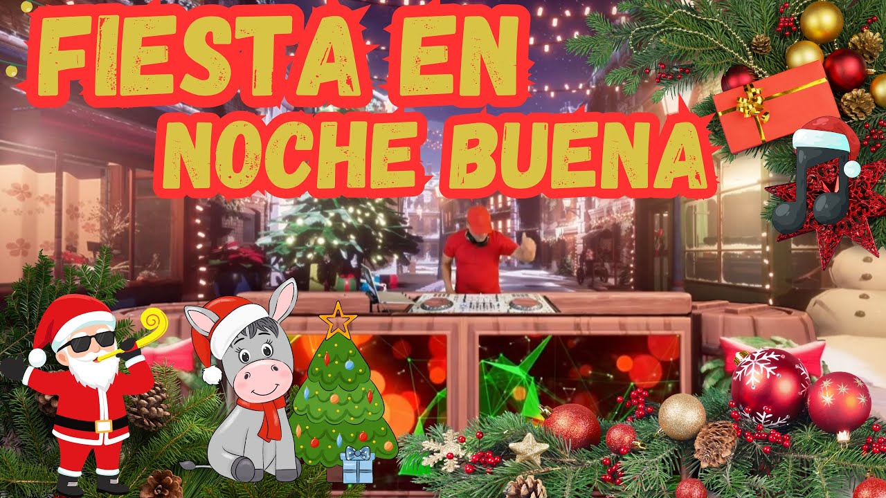 Noche Buena Latin Christmas Party Mix | Salsa | Cumbia | Merengue | Reggaeton | Remixes | Mezclas