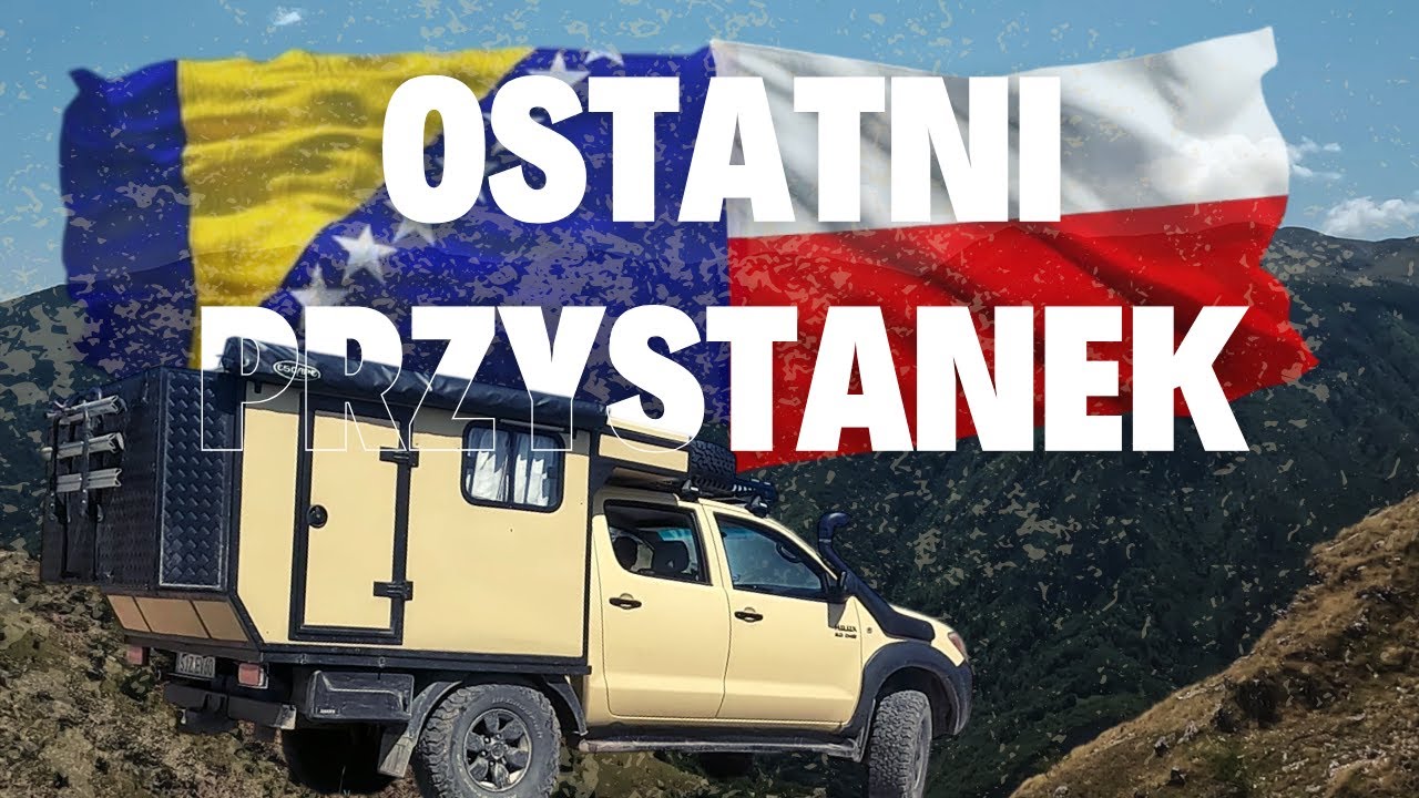 BOŚNIA 4X4 | Lukomir, Igman i opuszczony hotel | Awaria na Węgrzech | Podsumowanie całej wyprawy
