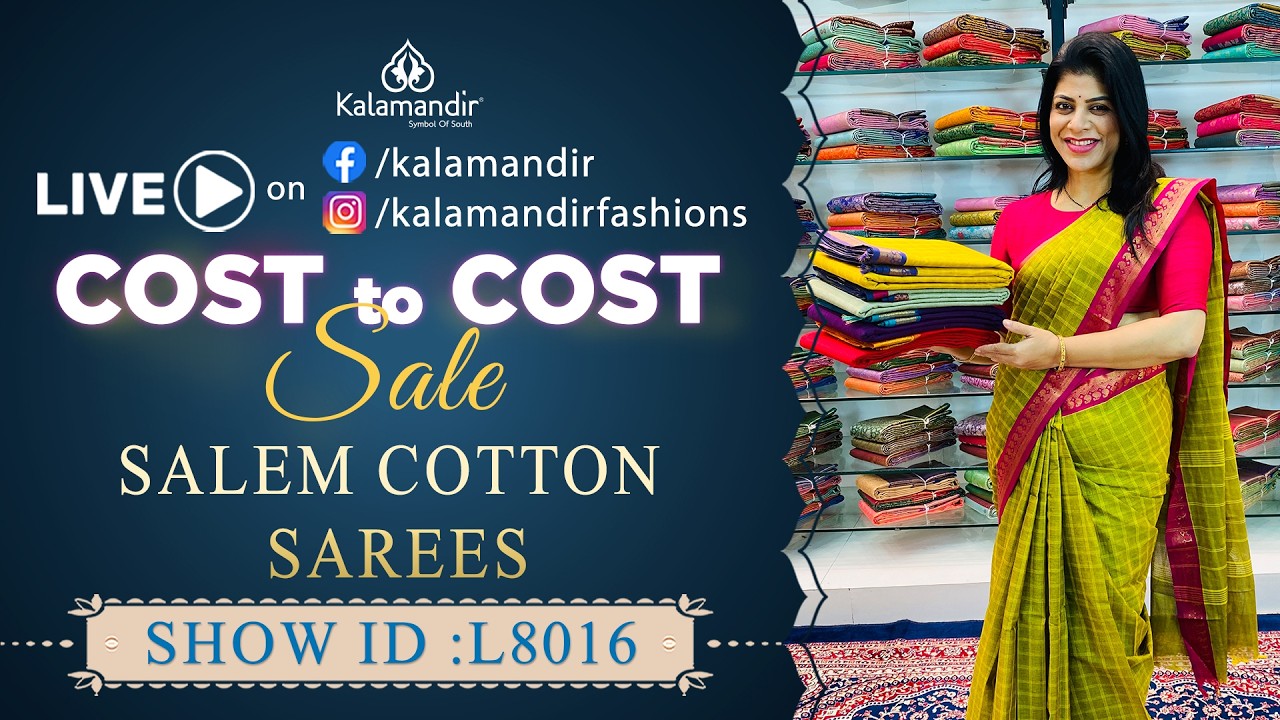 Cost to Cost Sale : Salem Cotton Sarees | WhatsApp Number 9852 9852 99 | Kalamandir Sarees LIVE