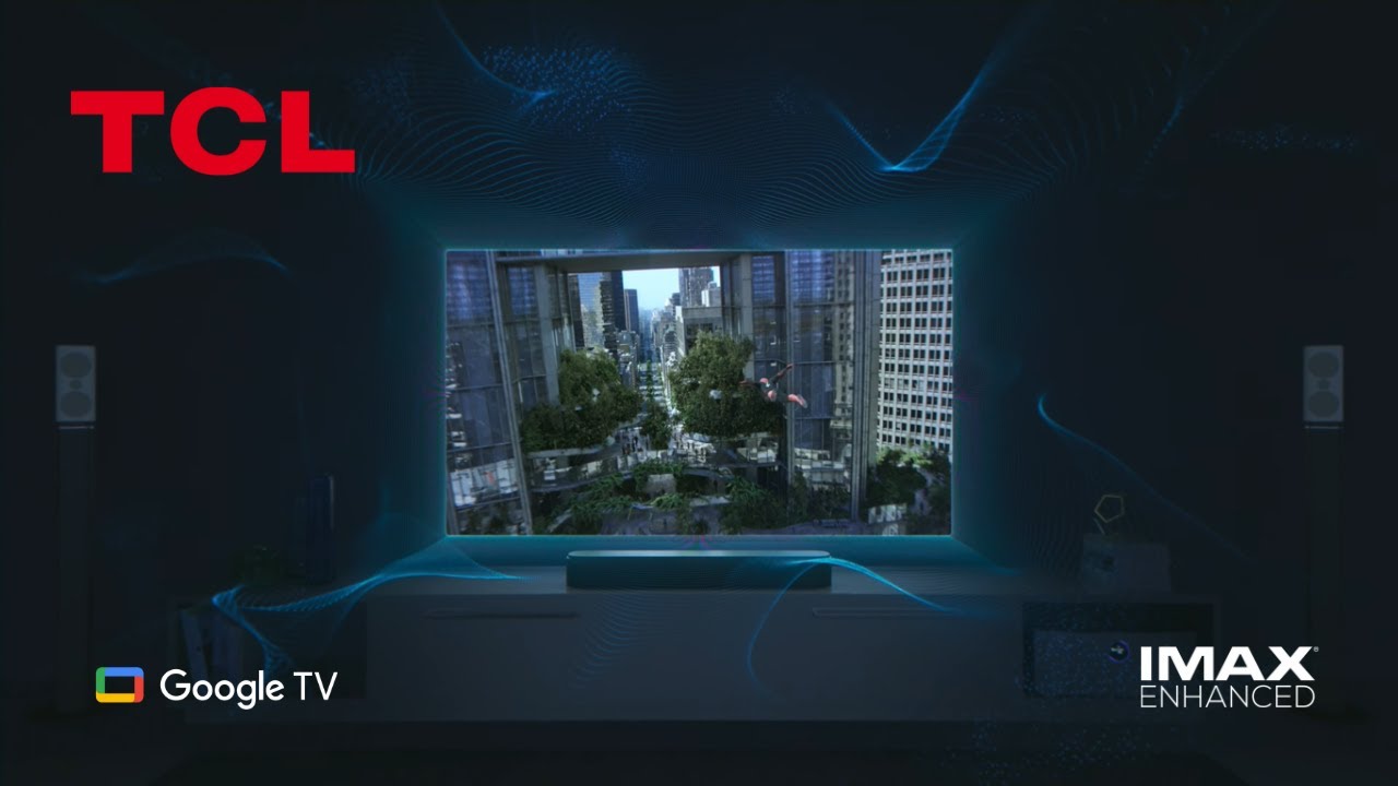 Unleash the power of IMAX | TCL IMAX Enhanced TVs | X92K, C93K & C83K