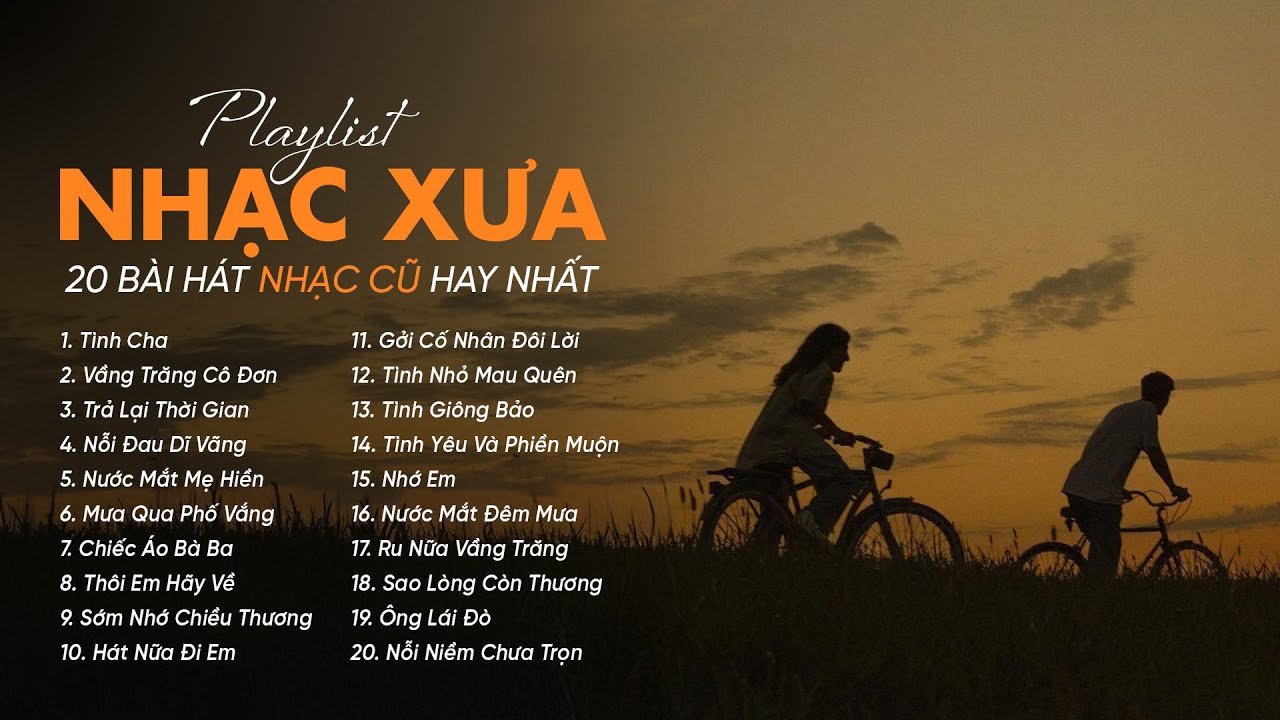 Nhạc Xưa 7X 8X 9X Đời Đầu Hay Bất Hủ - Tình Cha, Vầng Trăng Cô Đơn, Trả Lại Thời Gian - Nhạc Xưa Cũ
