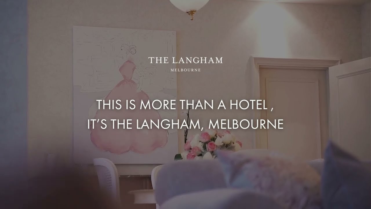 It's more than a hotel...it's The Langham, Melbourne