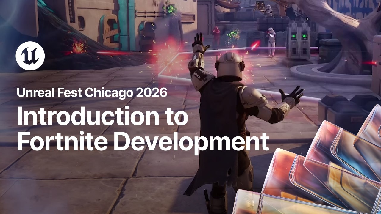 Введение в разработку для Fortnite | Unreal Fest Chicago 2026