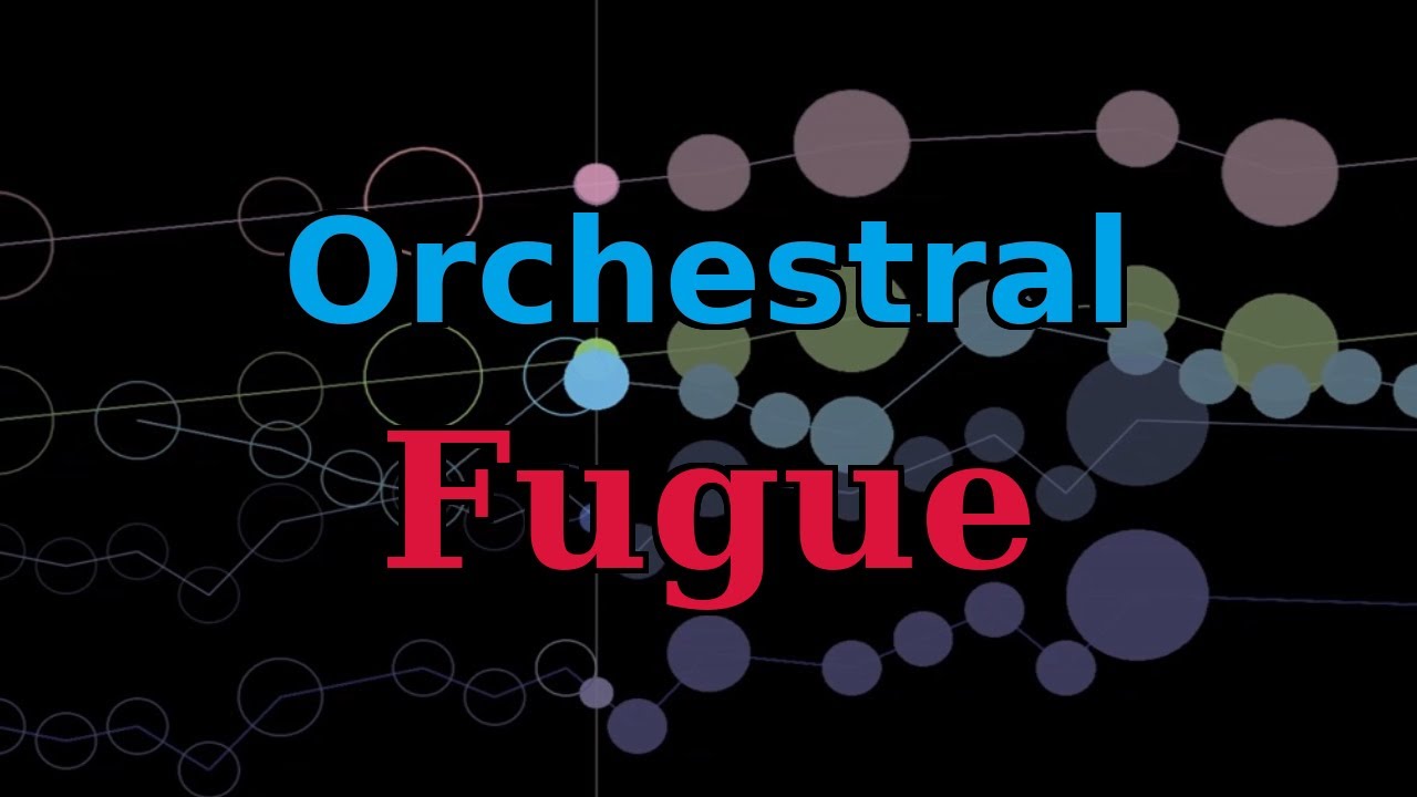 Months in the Making: Double Fugue in G Minor (Orchestral Arrangement)
