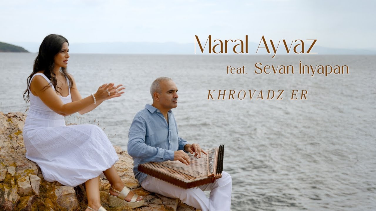 Maral Ayvaz feat. Sevan İnyapan  -  Khrovadz Er | Խռոված Էր