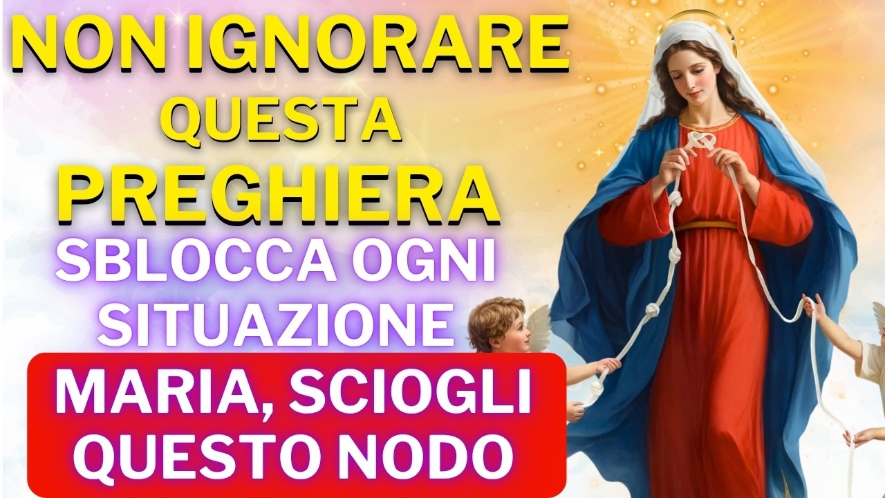 MARIA CHE SCIOGLIE I NODI💖PREGA QUESTA PREGHIERA UNA SOLA VOLTA E RICEVI IL TUO MIRACOLO OGGI