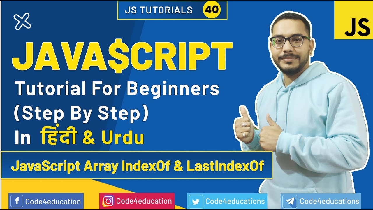 JavaScript Tutorial In Hindi | JavaScript IndexOf & LastIndexOf Tutorial | JavaScript In Hindi | #40