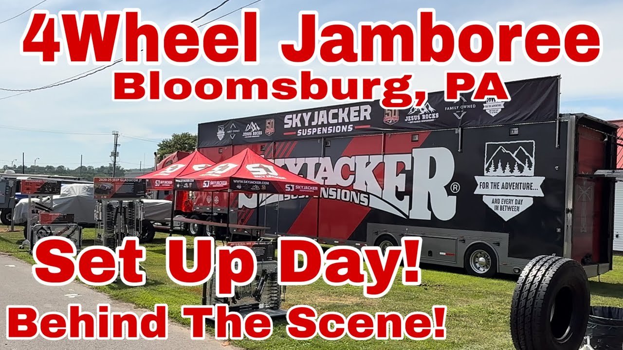 4Wheel Jamboree Bloomsburg 2025 Behind The Scene Set Up Day!