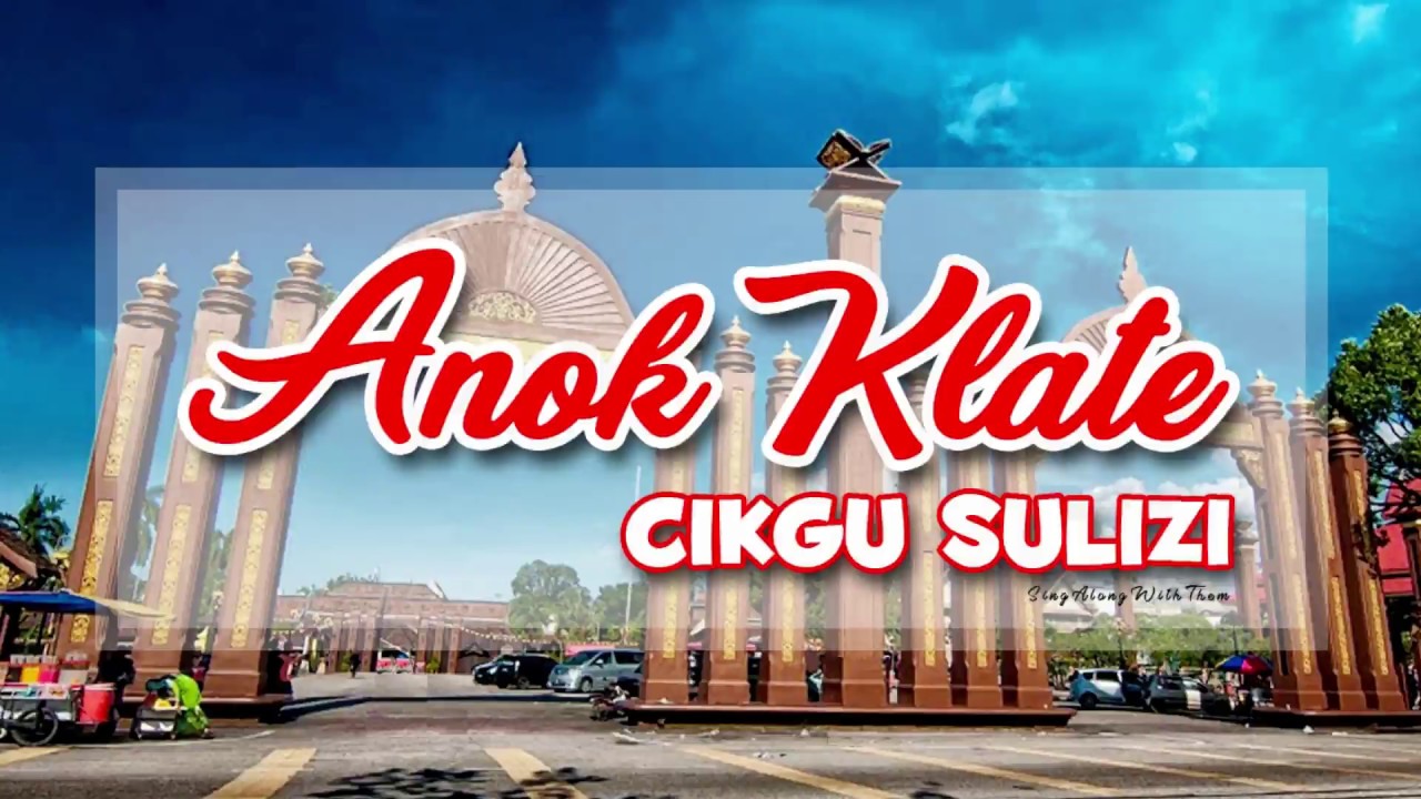 Cikgu Sulizi - Anok Klate