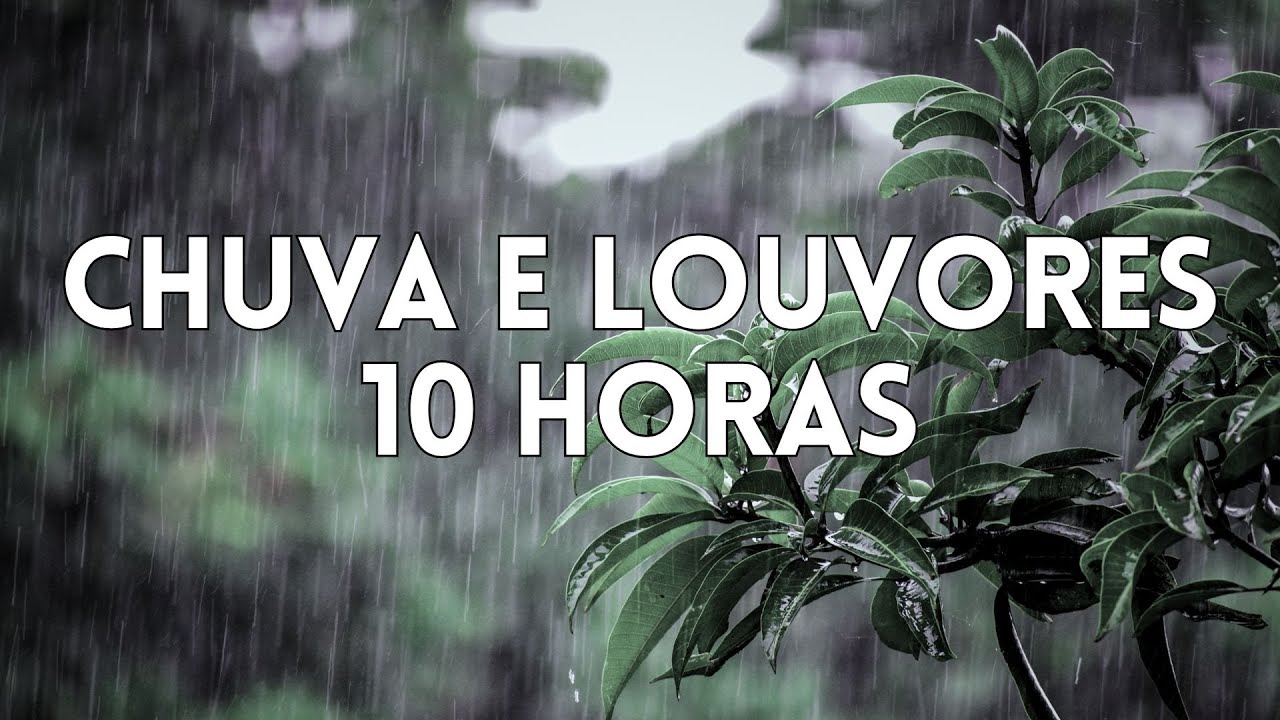 10 Horas Louvores e Hinos Com Chuva e Piano Instrumental | Orar, Dormir, Acalmar, Relaxar, Estudar