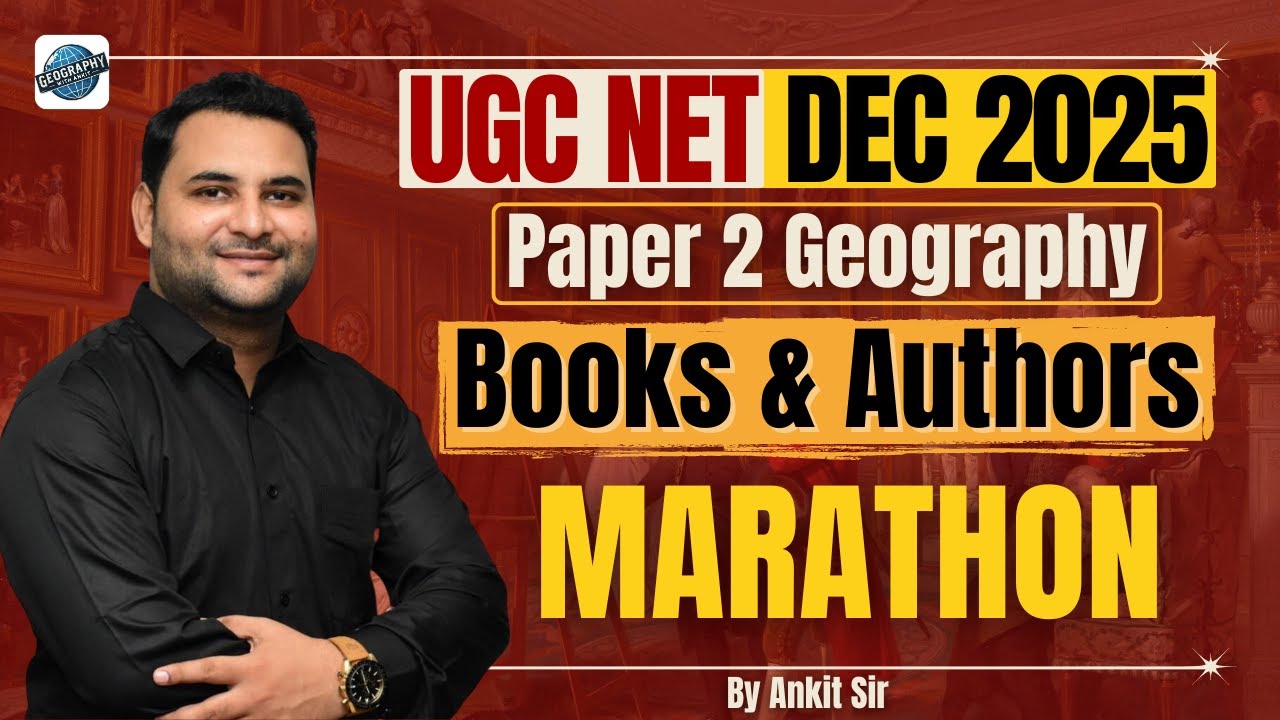 📚 Geography Books & Author MARATHON | UGC NET Dec 2025 | 10 Marks Pakke | PYQs + Trick |By Ankit Sir