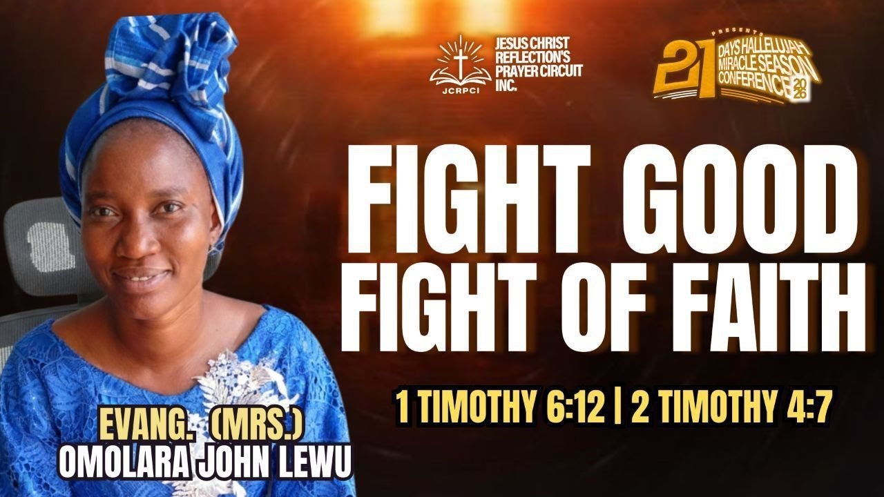DAY 14 – 21 DAYS HALLELUJAH MIRACLE SEASON CONFERENCE 2026||FIGHT THE GOOD FIGHT OF FAITH