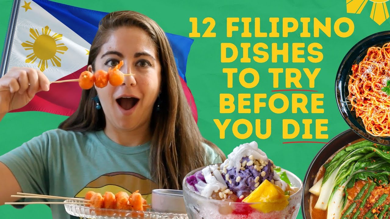 12 Filipino Dishes To Try Before You Die