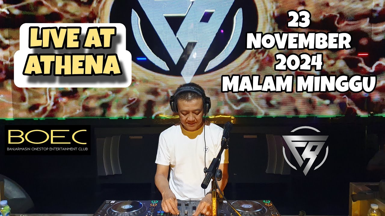 DJ FREDY LIVE AT ATHENA 23 NOVEMBER 2024 MALAM MINGGU