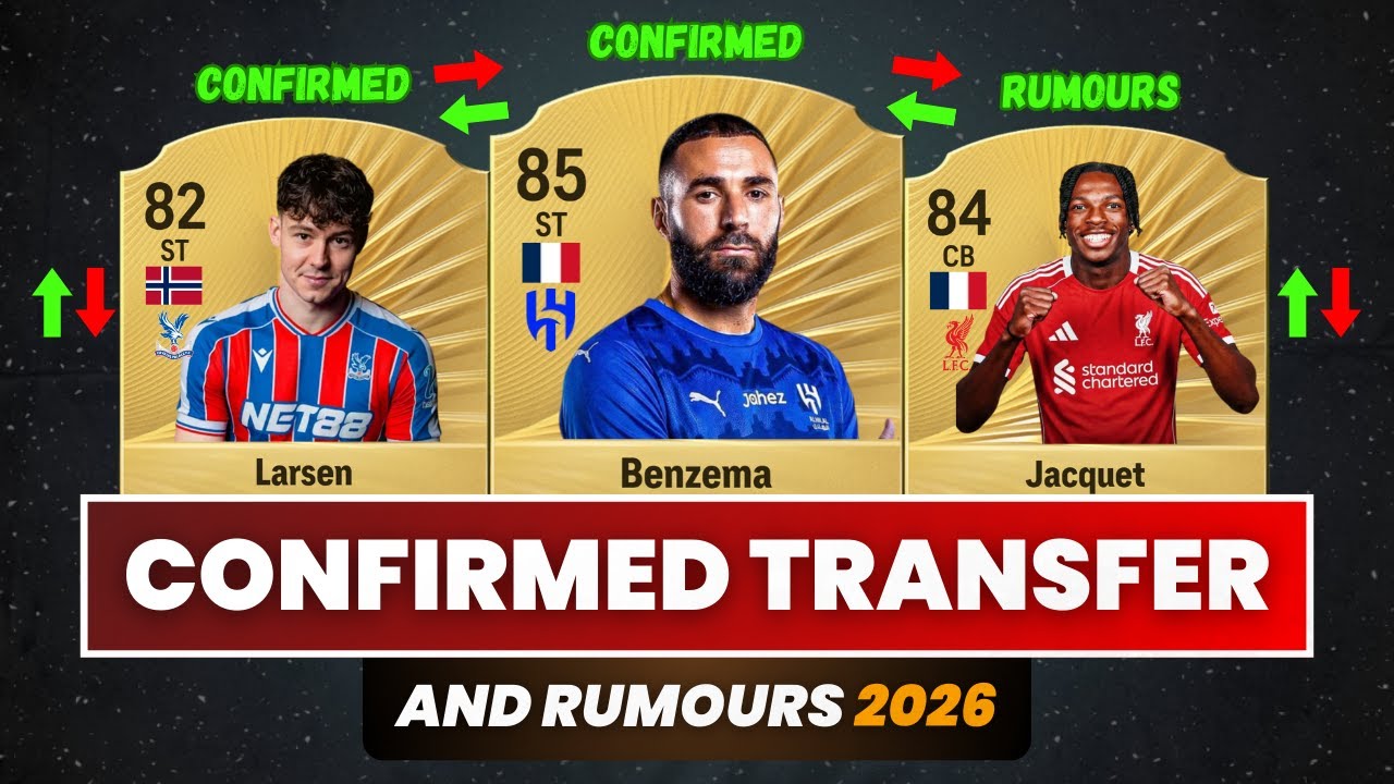 EAFC 26 | NEW CONFIRMED TRANSFERS & RUMOURS! 🚨✅ FT: Benzema, Larsen, Jacquet...