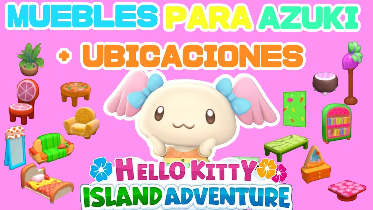 ✅UBICACIONES MUEBLES DELICIOSOS para Azuki GUIA🎀 Hello Kitty Island Adventure Español